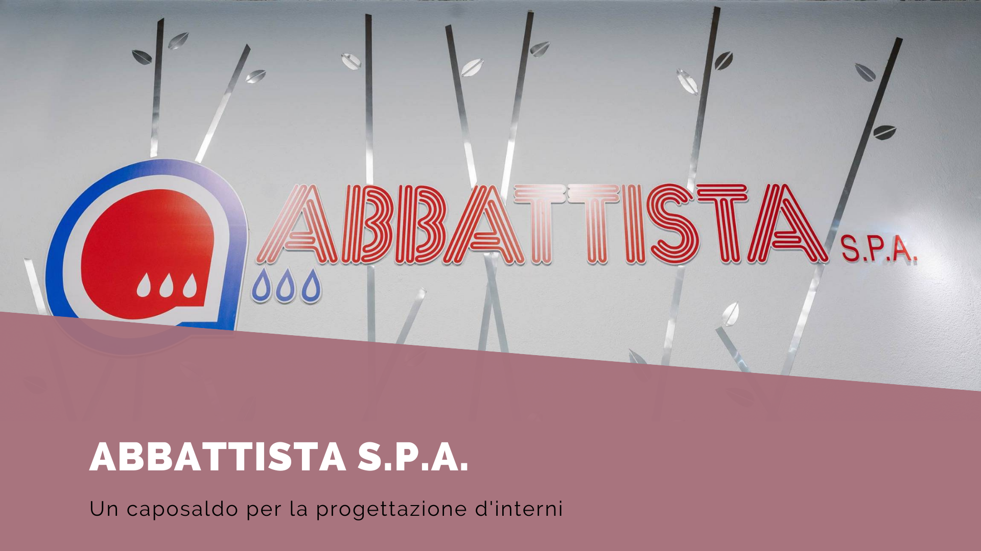 Abbattista s.p.a. - Un caposaldo per la progettazione d'interni