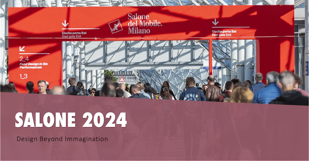 Salone del Mobile - Milano 2024